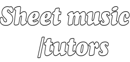 Sheet music       /tutors